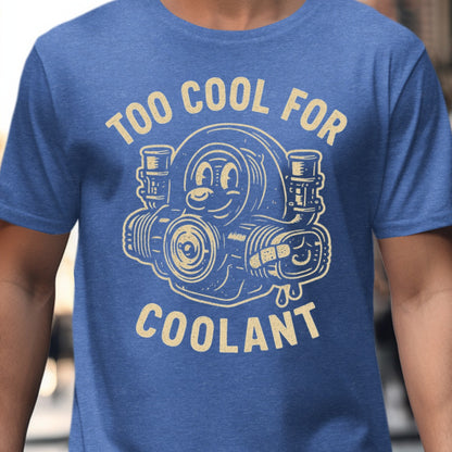 Too Cool for Coolant Graphic Printed Shirt product