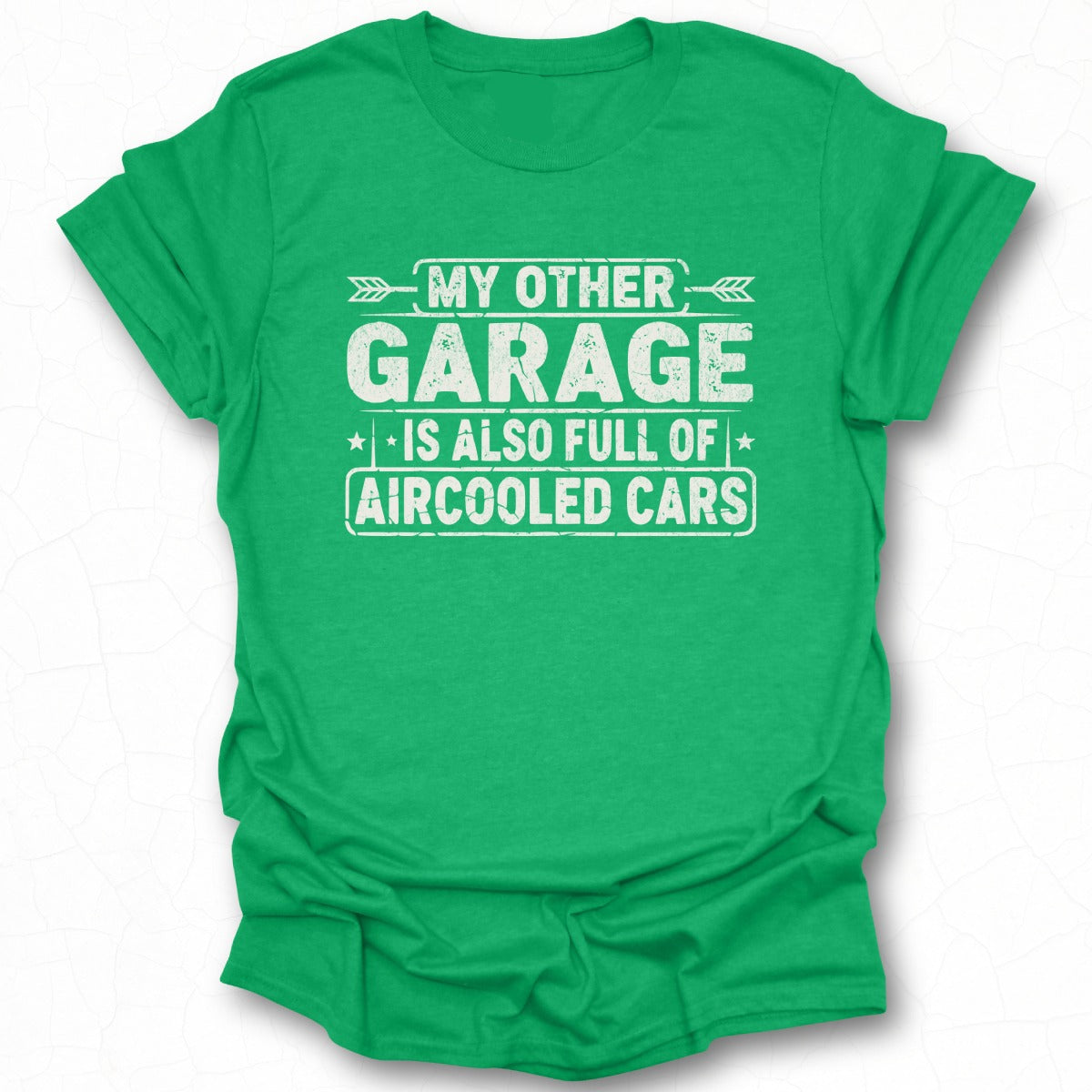 My Other Garage Full of Aircooled Cars Shirt