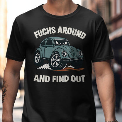 Fuchs Around and Find Out Car Graphic Shirt product