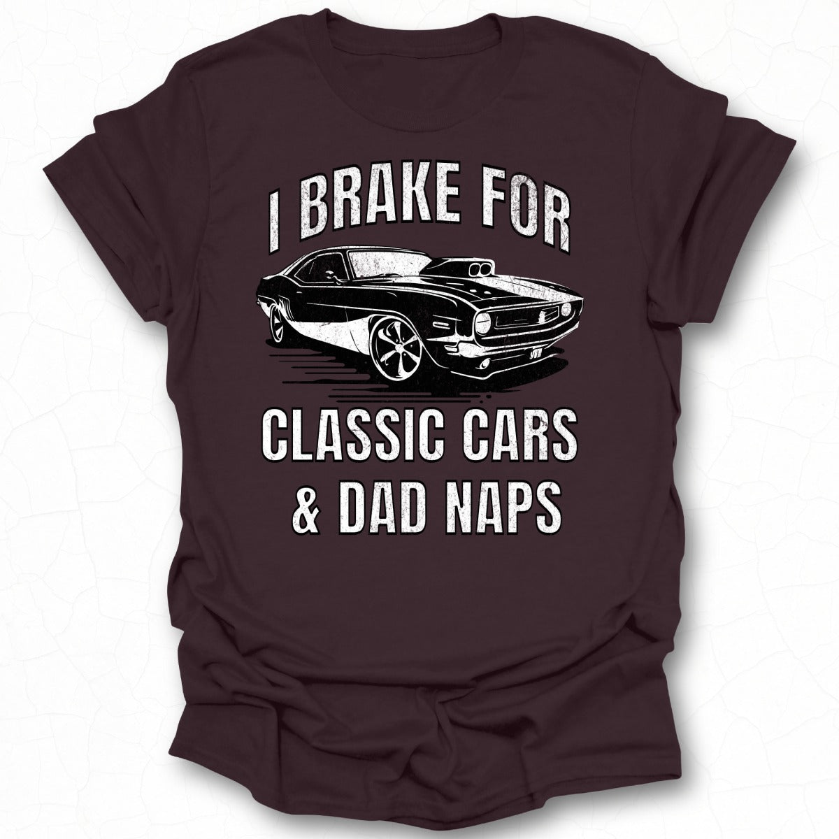 I Brake for Classic Cars Dad Naps Shirt Product