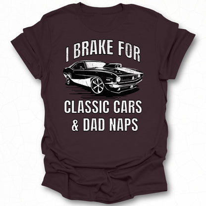 I Brake for Classic Cars Dad Naps Shirt Product