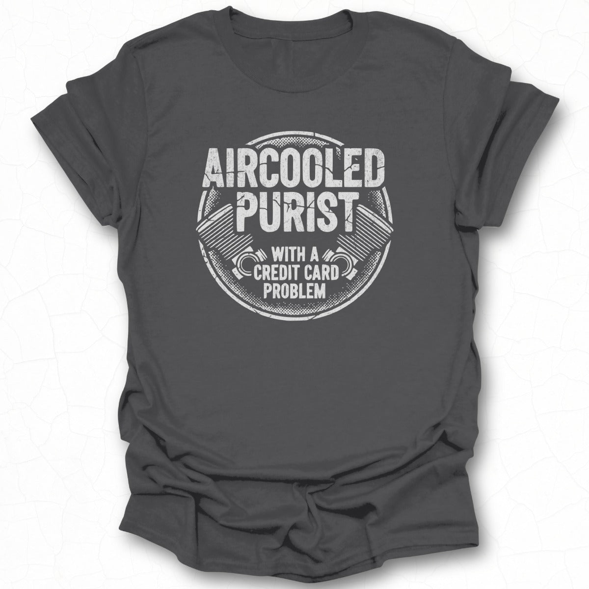 Aircooled Purist With A Credit Card Problem Shirt