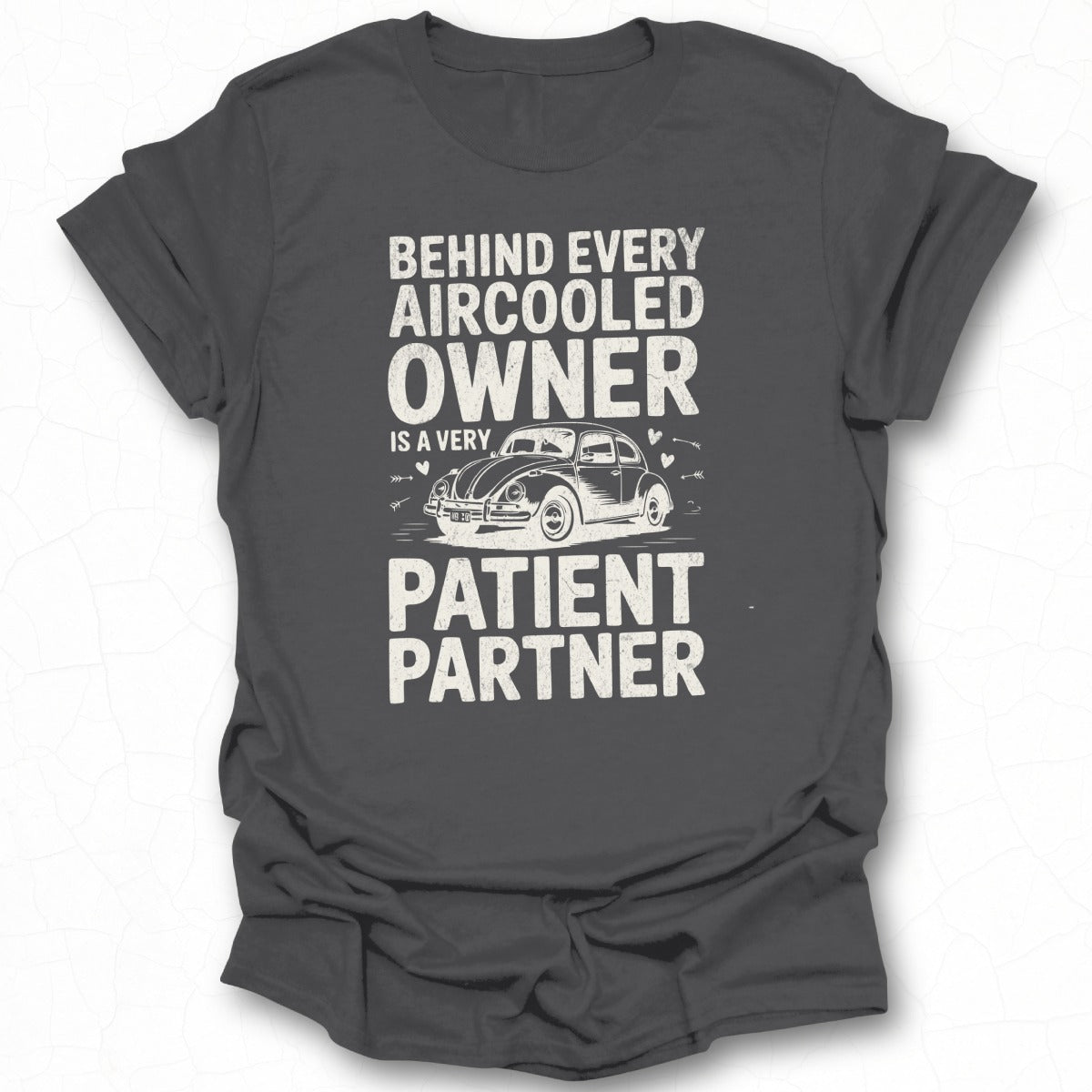 Funny Aircooled Owner Patient Partner Shirt