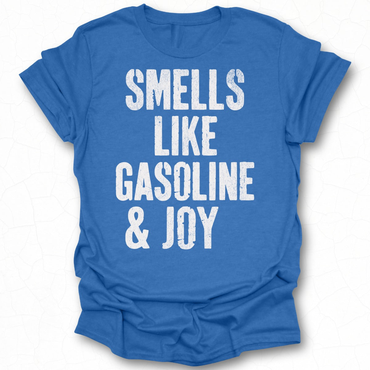 Smells Like Gasoline and Joy Shirt