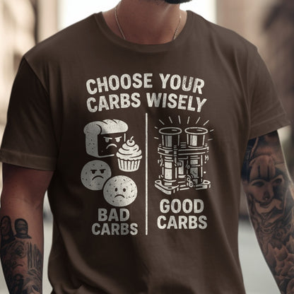 Choose Your Carbs Wisely Graphic T-shirt