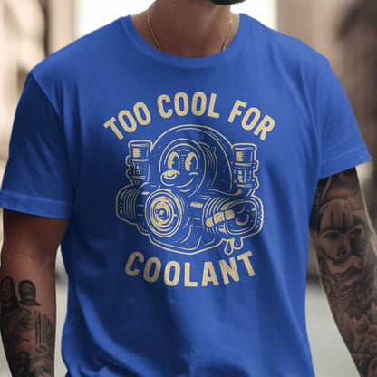 Too Cool For Coolant Graphic Printed T Shirt Product