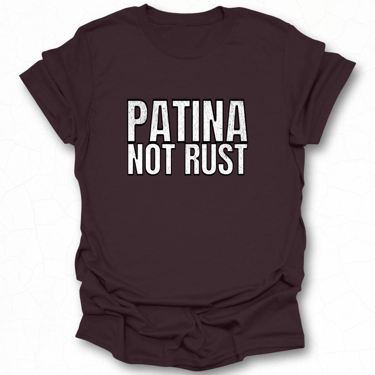 Patina Not Rust Statement Graphic Tee product