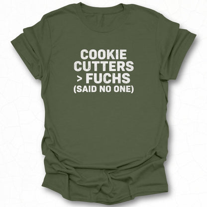 COOKIE CUTTERS > FUCHS (SAID NO ONE) Tee product