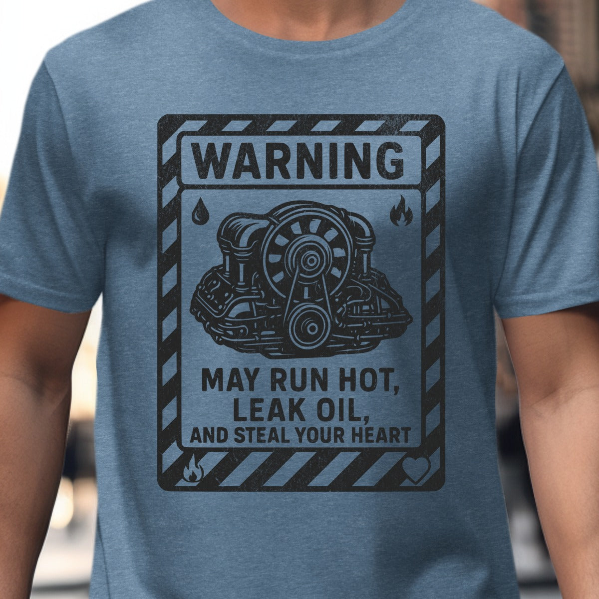 Warning May Run Hot Leak Oil Steal Your Heart Shirt