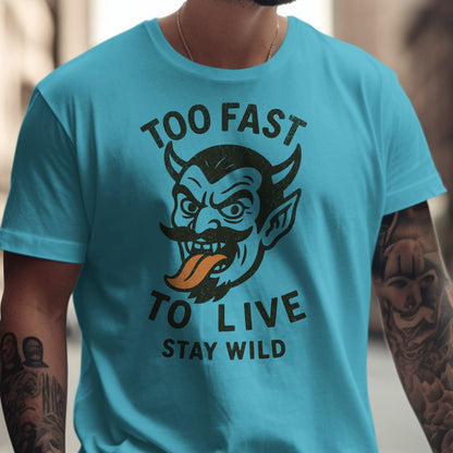 Too Fast To Live Stay Wild graphic t-shirt