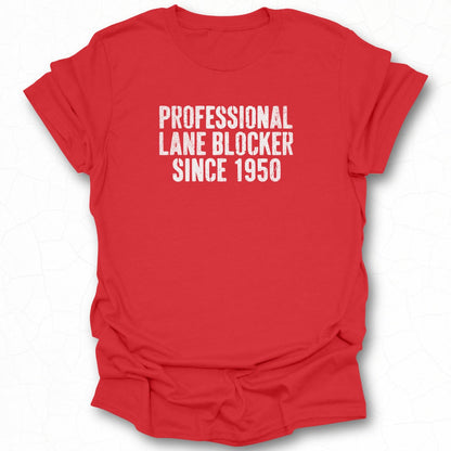 Professional Lane Blocker Since 1950 Tee Shirt